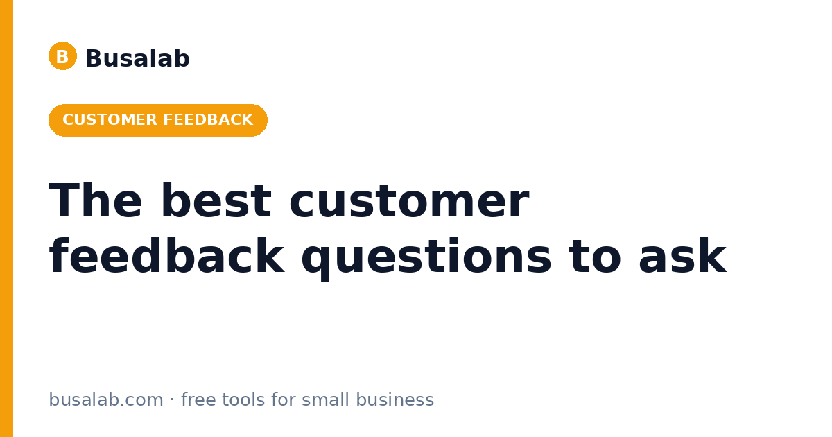 The best customer feedback questions to ask your customers
